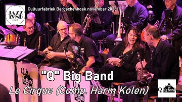 "Q" Big Band - Le Cirque (Jazzland Café 2025)