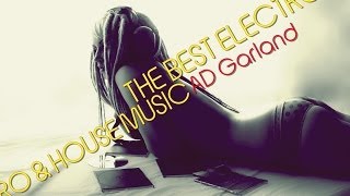 THE BEST ELECTRO & HOUSE MUSIC #2