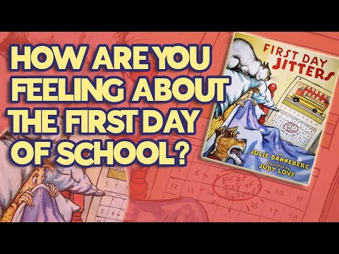 Read Aloud Story - First Day Jitters by Julie Danneberg [First Day of School]