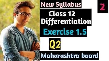 Class 12 Maharashtra board differentiation exercise 1.5| HSC math 2 chapter 1