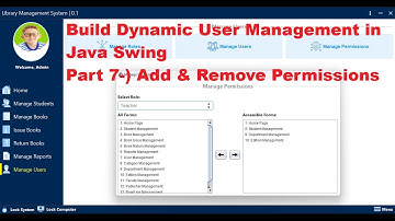 Part 30 — Java Swing Library System | (Part7) User Management Module –Add & Remove Permissions