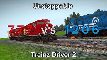 Unstoppable - 777 vs 1206 Remake (Trainz Driver 2)