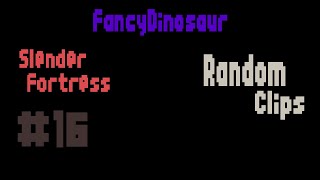 Slender Fortress | Random Clips #16
