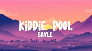 Kiddie Pool - GAYLE (Lyrics) Resimi