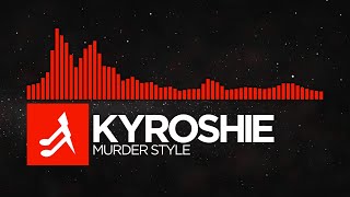 [Halftime] - Kyroshie - Murder Style