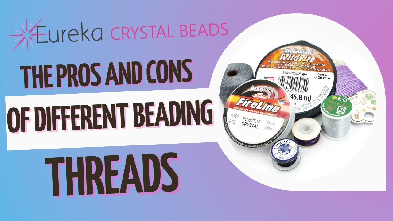 4 Best Threads for Bead Weaving