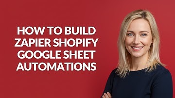 How to Build Zapier Shopify Google Sheet Automations - Julia