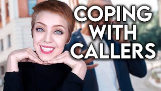 Clarification On Coping With "Crazy Callers"