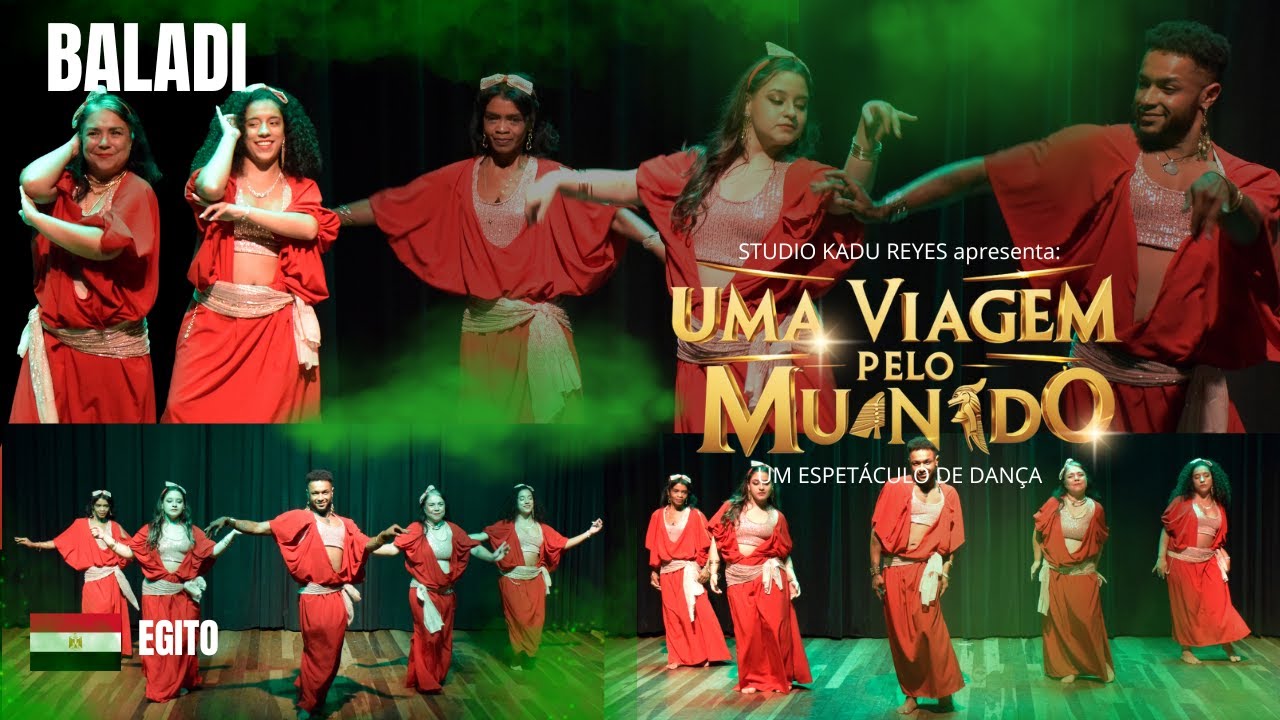 Egito: KADU REYES & CIA | Uma Viagem Pelo Mundo - Espetáculo de Dança