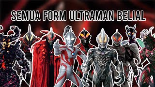 DARK ULTRA YANG FORMNYA KEBANYAKAN WKWK !! - Bahas Semua Form Ultraman Belial