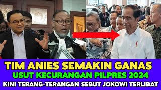 Tim Anies Makin Ganas! Kini Berani Sebut Jokowi Terlibat di Kecurangan Pilpres 2024 Gara-gara Ini