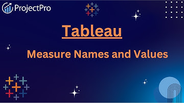 Tableau Tips: Understanding Measure Names and Values