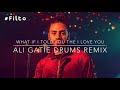 “What If I Told You That I Love You” Ali Gatie Drums Remix | Prod. Foreiin