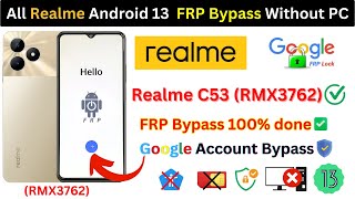 Realme C53 (RMX3762) FRP Bypass Android 13 All Realme Google Account GMAIL Unlock 100% Working Trick