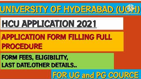 University of heydrabad application form 2021 | form filling full procedure | HCU | UOH| yas murani