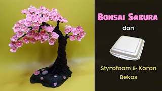 Ide Kreatif Bonsai Sakura dari Styrofoam dan koran bekas | Styrofoam Craft Ideas | Best waste