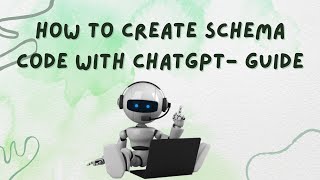 How to Create Schema Code with ChatGPT: An Easy Guide
