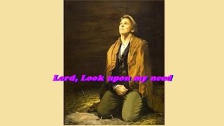 Video thumbnail of "Lord, Look Upon My Need"