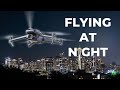 Flying your drone at night in 2023 what you need to know