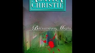 Kitap Zamanı Agatha Christie Beklenmeyen Misafir Bölüm 1-2