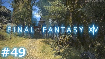 [P49][Drg] Final Fantasy 14: ARR Playthrough! Main Story & Side Questing! (PS4)
