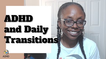 Helping Your ADHD Child with Daily Transitions | Parenting an ADHD Child