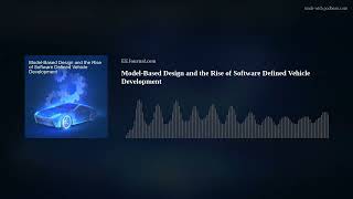 Model-Based Design and the Rise of Software Defined Vehicle Development