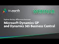 Explore the key differences between Microsoft Dynamics GP and Dynamics 365 Business Central