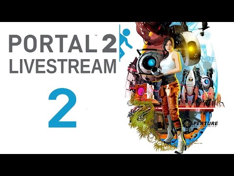 PORTAL 2 - LIVESTREAM • Designed for Danger Teil 2 [Deutsch][Livestream]