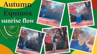 Autumn ￼Equinox Sunrise Flow