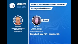 105-WGAN-TV | #iGUIDE PLANIX Camera Kit versus #Matterport Pro2 3D Camera