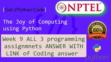 NPTEL The Joy of Computing using python week 9 all 3 programming assignment answer with link of code
