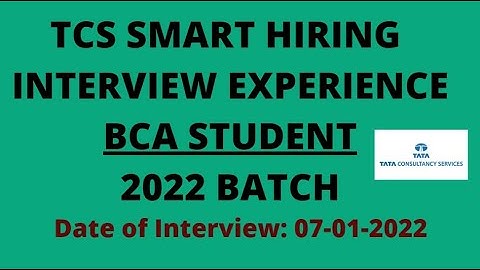 TCS SMART HIRING INTERVIEW EXPERIENCE | BCA STUDENT | 2022 BATCH