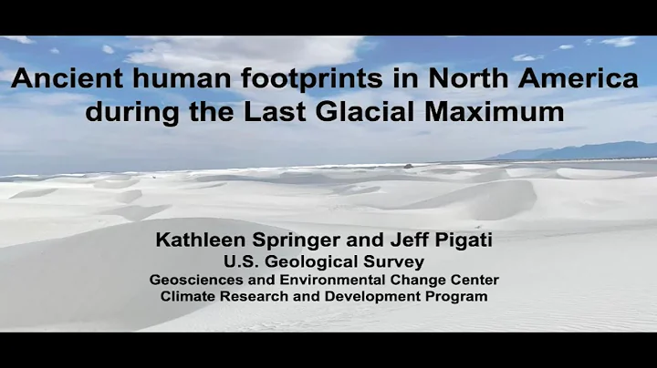 PubTalk-01/2024: Ancient human footprints in North America during the Last Glacial Maximum