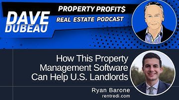 How This Property Management Software Can Help U S  Landlords with Ryan Barone