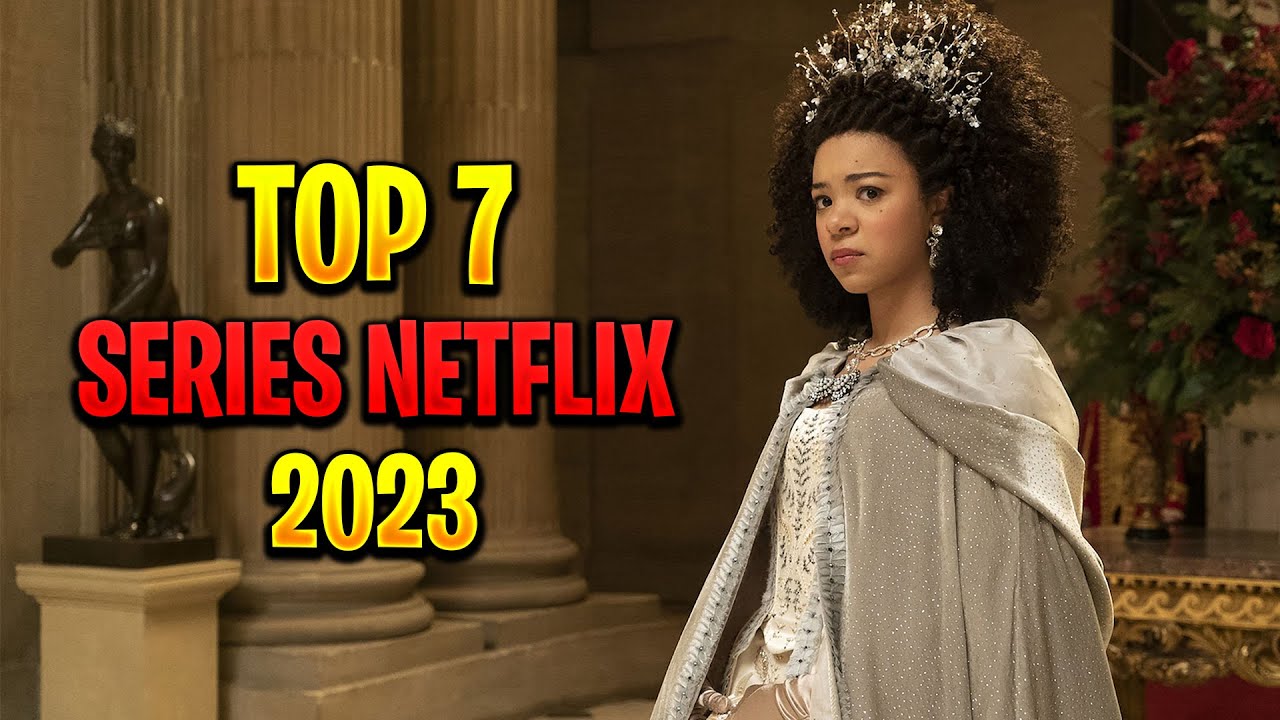 7 NOUVELLES SÉRIES NETFLIX 2023 - YouTube