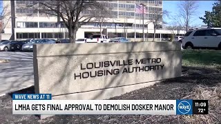 HUD gives Louisville Metro Housing Authority final approval to tear down Dosker Manor