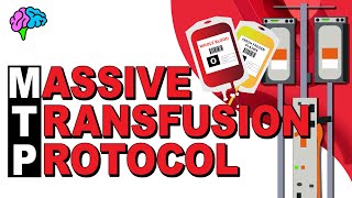 MTP  Massive Transfusion Protocol EXPLAINED