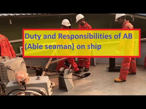 (AB) ABLE SEAMAN’S DUTIES AND RESPONSIBILITIES ON THE SHIP