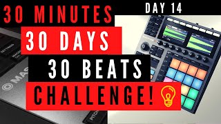 30 Day Beat Challenge || Day 14 || Native Instruments Maschine Plus