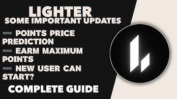 Lighter Airdrop Some Important Updates - Lighter Points Price Prediction Complete Details