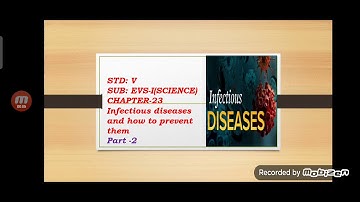 Std -5 EVS-I (Science) Chapter-23 Infections diseases and how to prevent them (Part-2)