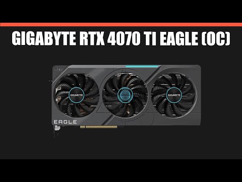 Видеокарта GIGABYTE RTX 4070 Ti EAGLE (OC)