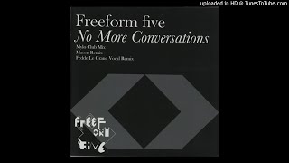 Freeform Five - No More Conversations (Mason Remix) HQ