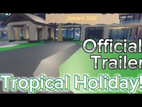Tropical Holiday! -
