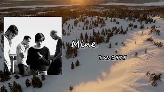 The 1975 - Mine (Lyrics)