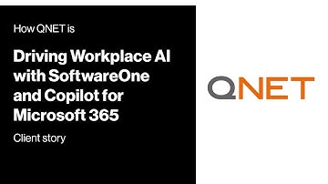 QNET is driving Workplace AI with SoftwareOne and Copilot for Microsoft 365 - a client story