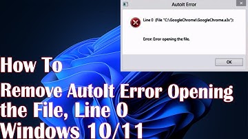 How to Remove AutoIt Error Opening the File, Line 0 in Windows 11/10