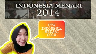 INDONESIA MENARI 2014 - NEXT YANG TAHUN INI!!!