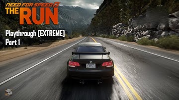 Need for Speed The Run - PART 1 - Playthrough [Extreme Difficulty] [HQ 60FPS]